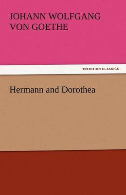 Hermann and Dorothea (Paperback)