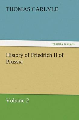 History of Friedrich II of Prussia (Paperback)