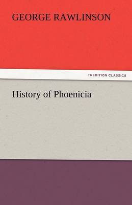 History of Phoenicia (Paperback)