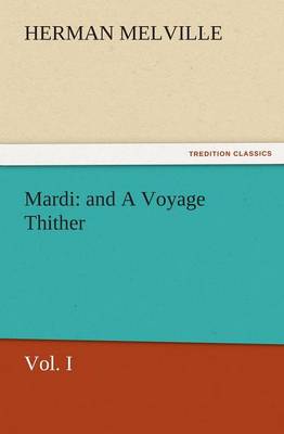 Mardi: And a Voyage Thither (Paperback)