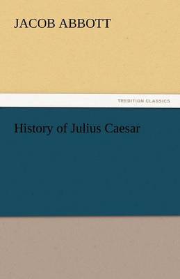 History of Julius Caesar (Paperback)