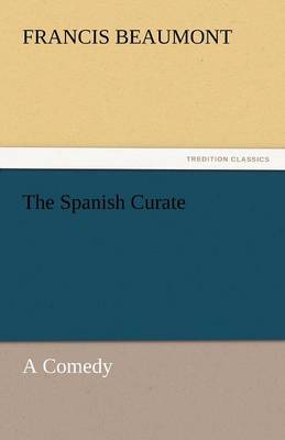 The Spanish Curate (Paperback)