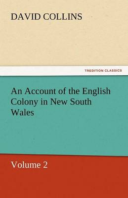 An Account of the English Colony in New South Wales (Paperback)