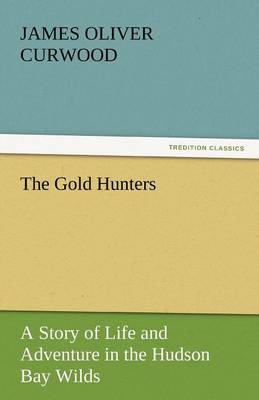 The Gold Hunters (Paperback)