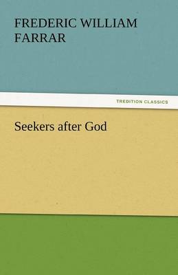 Seekers After God (Paperback)