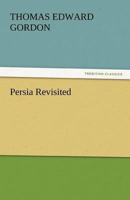 Persia Revisited (Paperback)