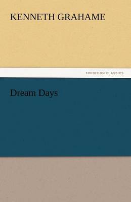 Dream Days (Paperback)