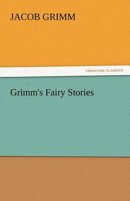 Grimm's Fairy Stories (Paperback)