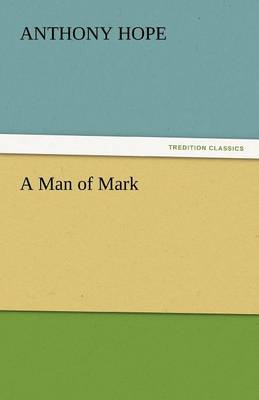 A Man of Mark (Paperback)