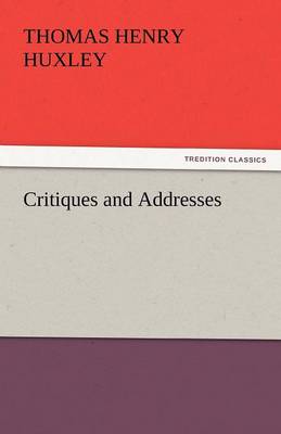 Critiques and Addresses (Paperback)