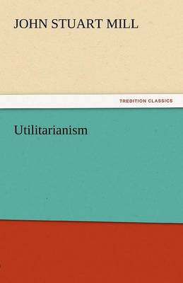 Utilitarianism (Paperback)