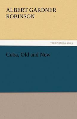 Cuba, Old and New (Paperback)