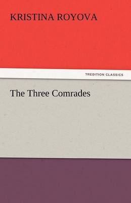 The Three Comrades (Paperback)