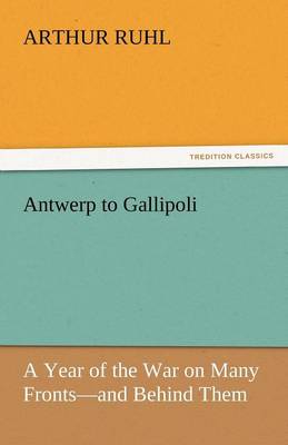 Antwerp to Gallipoli (Paperback)