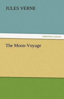 The Moon-Voyage (Paperback)