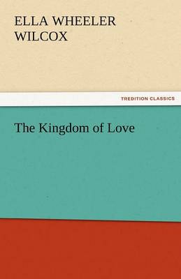 The Kingdom of Love (Paperback)