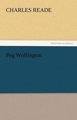 Peg Woffington (Paperback)