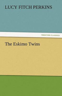 The Eskimo Twins (Paperback)