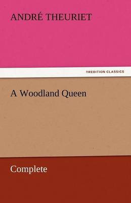 A Woodland Queen - Complete (Paperback)