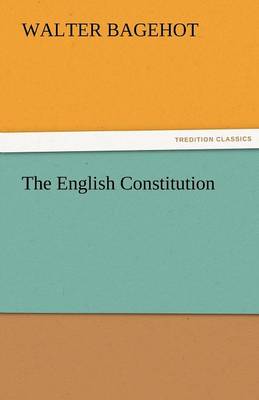 The English Constitution (Paperback)