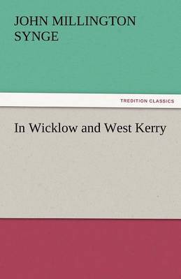 In Wicklow and West Kerry (Paperback)