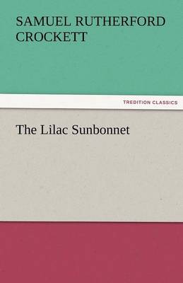 The Lilac Sunbonnet (Paperback)