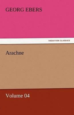 Arachne - Volume 04 (Paperback)