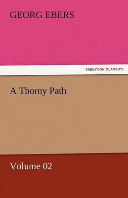 A Thorny Path - Volume 02 (Paperback)