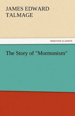 The Story of Mormonism (Paperback)