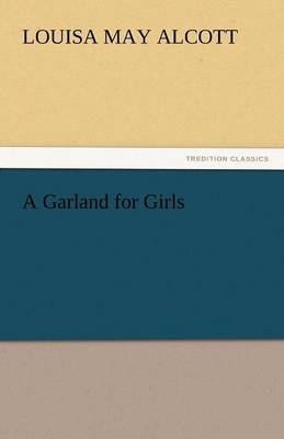 A Garland for Girls (Paperback)