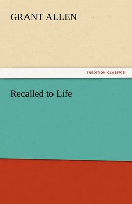 Recalled to Life (Paperback)