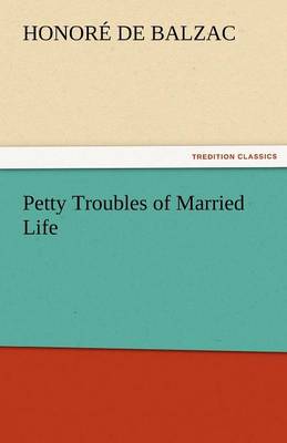 Petty Troubles of Married Life (Paperback)