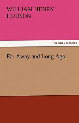 Far Away and Long Ago (Paperback)