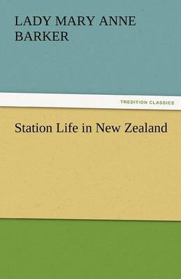Station Life in New Zealand (Paperback)