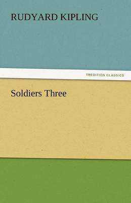 Soldiers Three (Paperback)
