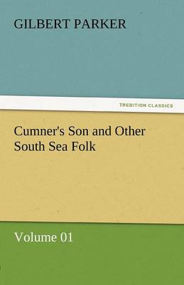 Cumner's Son and Other South Sea Folk - Volume 01 (Paperback)