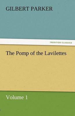The Pomp of the Lavilettes, Volume 1 (Paperback)