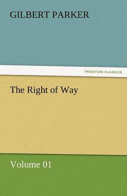 The Right of Way - Volume 01 (Paperback)