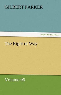 The Right of Way - Volume 06 (Paperback)