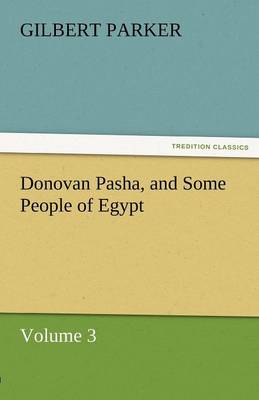 Donovan Pasha, and Some People of Egypt - Volume 3 (Paperback)