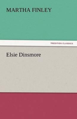 Elsie Dinsmore (Paperback)