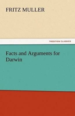Facts and Arguments for Darwin (Paperback)