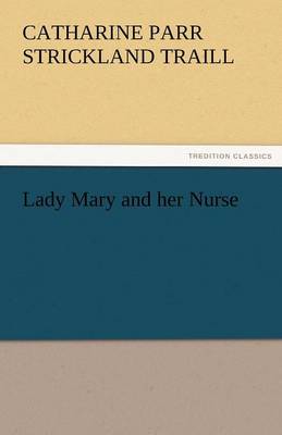 Lady Mary and Her Nurse (Paperback)