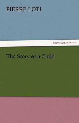 The Story of a Child (Paperback)