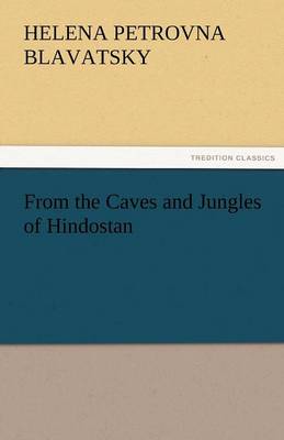 From the Caves and Jungles of Hindostan (Paperback)