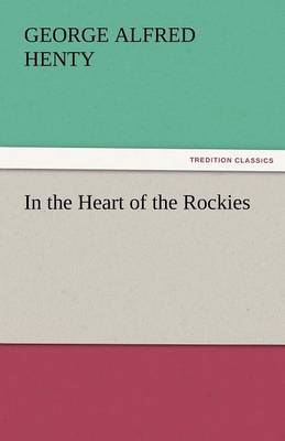 In the Heart of the Rockies (Paperback)