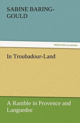 In Troubadour-LandA Ramble in Provence and Languedoc