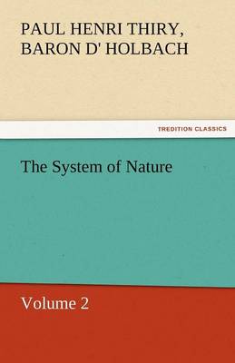 The System of Nature, Volume 2 (Paperback)