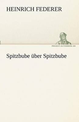 Spitzbube Uber Spitzbube (Paperback)