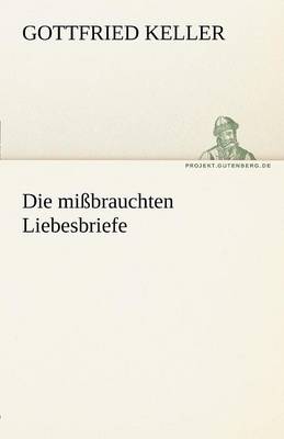 Die Missbrauchten Liebesbriefe (Paperback)